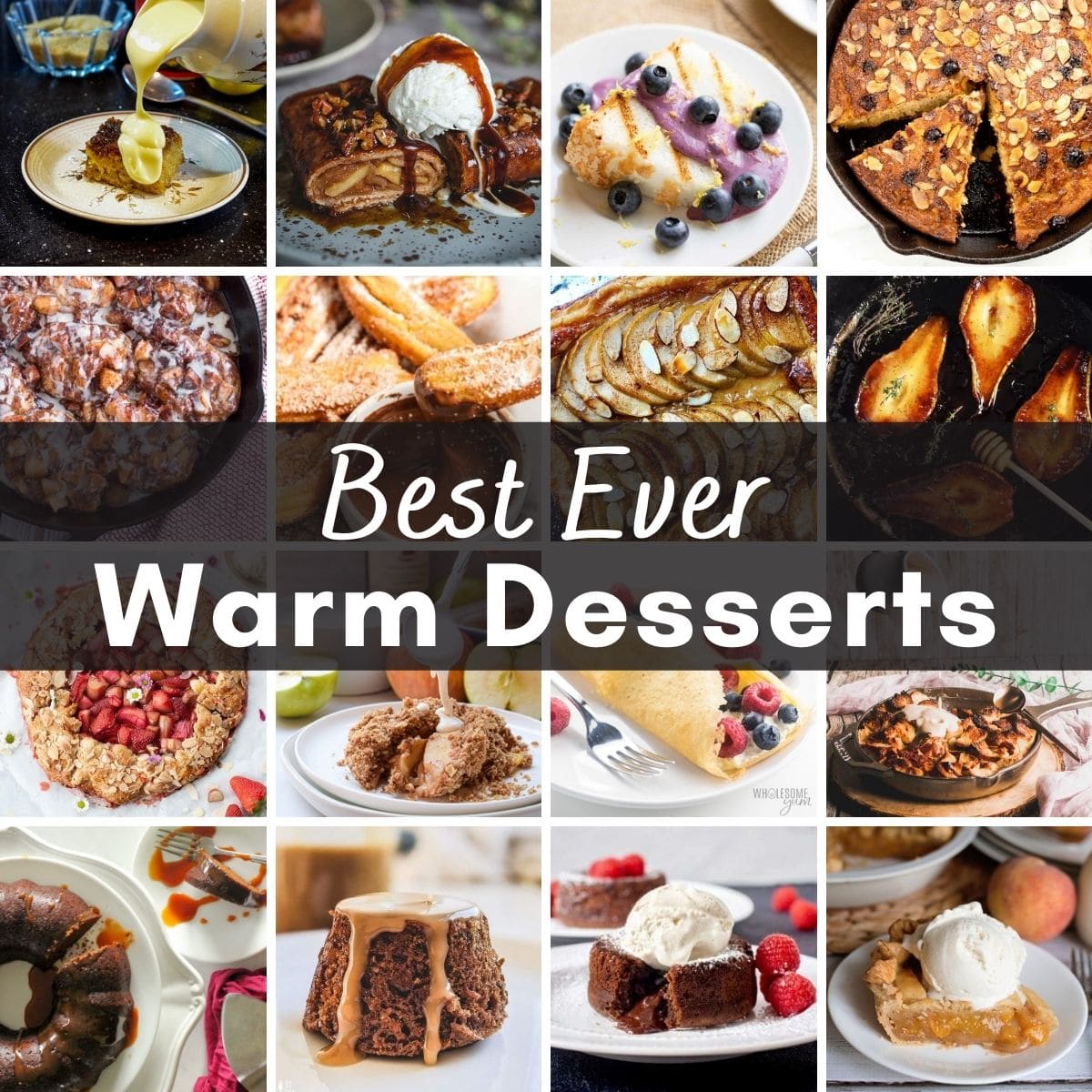 55 Best Warm Desserts - Comforting And Cozy Recipe Ideas Whether It's ...