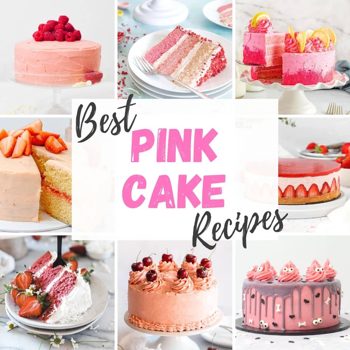 best pink cake recipes ideas in a grid including strawberry cake, raspberry cake, cherry cake, pink drip cake.